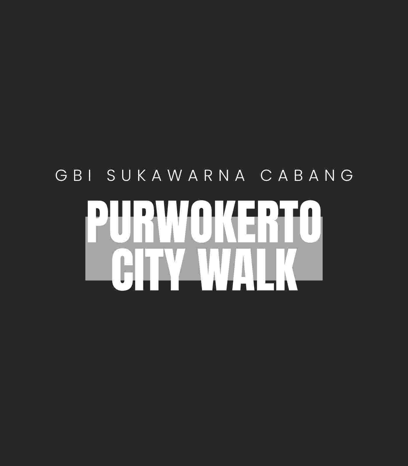 PURWOKERTO CITY WALK Schedule